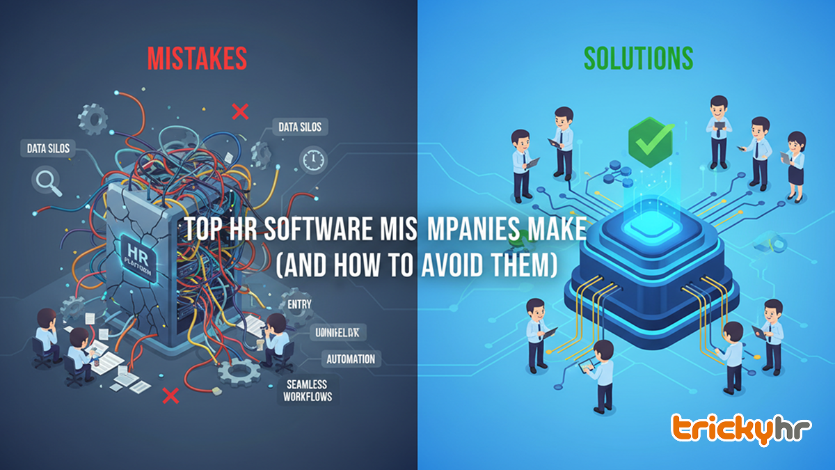 Top HR Software Mistakes Companies Make (And How to Avoid Them)